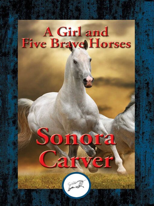 Cover image for A Girl and Five Brave Horses